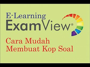 Tutorial Examview Test Generator : 3-Membuat Kop Soal