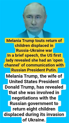Melania Trump touts return of children displaced in Russia-Ukraine war#russiaukrainewar