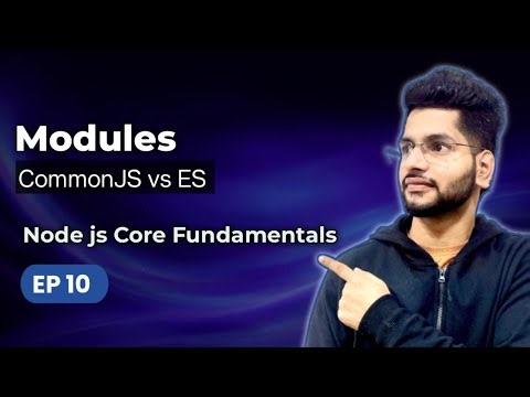 Episode 10 – Modules in Node.js | CommonJS vs ES Modules | Backend Development Mastery