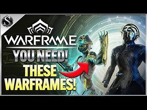 The Top 5 Warframes EVERY Player Should Have!