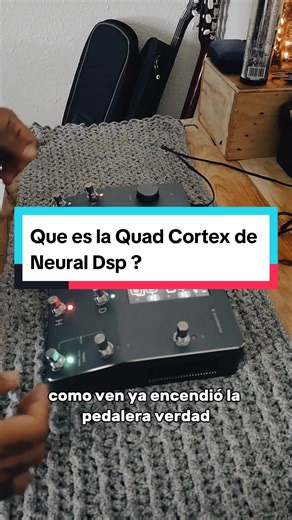 Descubre la Quad Cortex de Neural DSP para Músicos