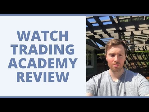 Watch Trading Academy Review - Is This A Valid Business Model?