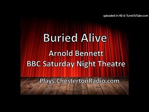 Buried Alive - Arnold Bennett - BBC Saturday Night Theatre