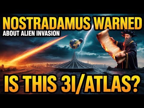 Nostradamus Warned about Alien Invasion | Is This 3i/Atlas?
