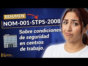 🏢 [Summary] NOM-001-STPS-2008 on Safety Conditions in Workplaces (Key Points)