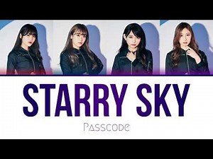 Passcode Starry Sky - Colour Coded Lyrics - [Rom/Jap]