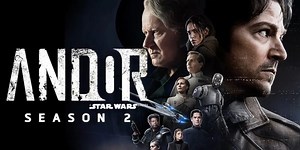 Sci Fi series “Andor” season 2 trailer and poster is here!