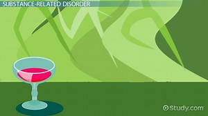 Substance Use Disorder: Definition & Characteristics - Video | Study.com