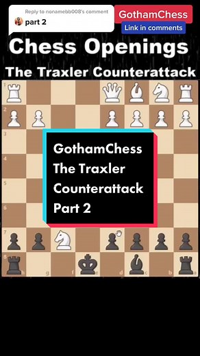 Reply to @nonamebb008 checkout part 1 for the opening! #chess #gothamchess #welovelevy #chesstok #traxler #fried #fypシ