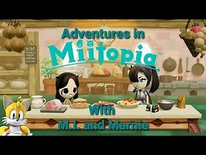 Adventures in Miitopia: M.I. and Marnie go to a Café with an outing ticket 🎟