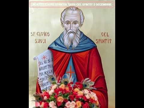 Acatist către Sfântul Sava cel Sfințit – Ocrotitorul celor aflați în încercări
