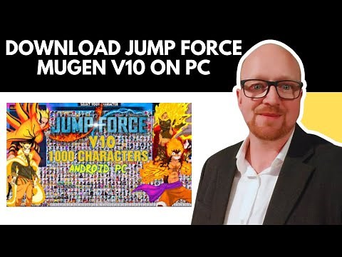 How to Download Jump Force Mugen V10 on PC – Full Guide!
