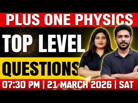 Plus One Public Exam | Physics | Top Level Questions | Exam Winner