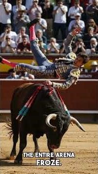 The Moment a Bullfight Turned Deadly