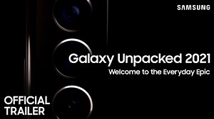 Galaxy Unpacked 2021: Official Trailer