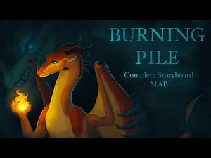 Burning Pile | Escaping Peril | a storyboarded Wings of Fire MAP