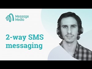 What is 2-way SMS messaging with Dan Reeves | MessageMedia