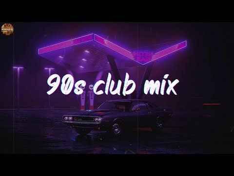 90s club mix ~throwback party playlist