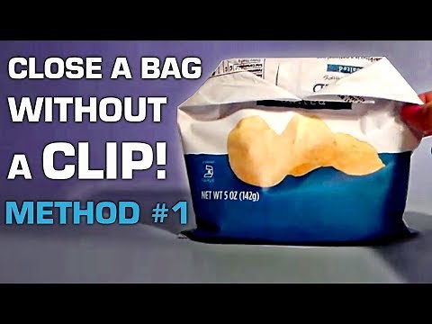 How to seal a bag of chips without a clip