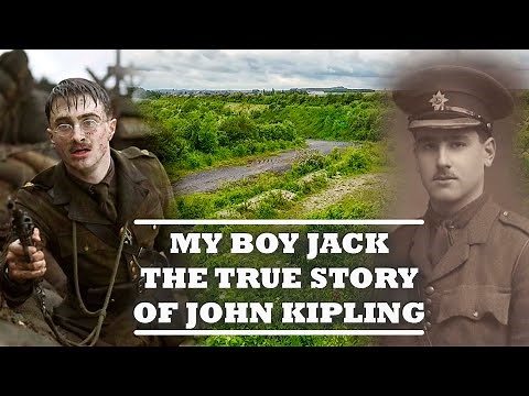 John Kipling - The REAL Story and Locations from the movie My Boy Jack : WW1 Battlefield Tour