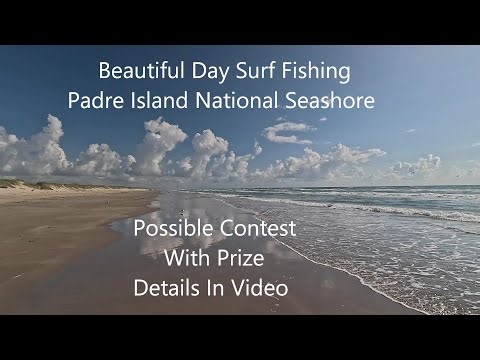 Surf Fishing Beautiful Padre Island National Seashore