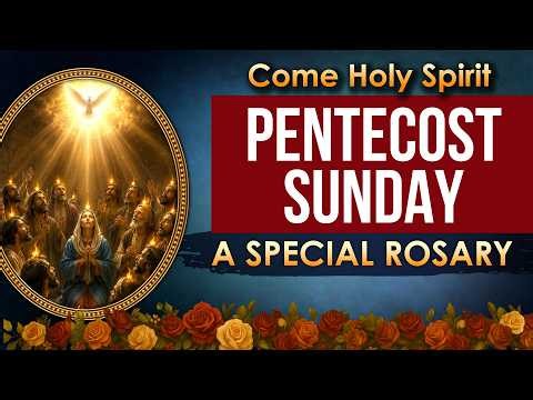 Pentecost Sunday Rosary | Glorious Mysteries Catholic Prayer to the Holy Spirit