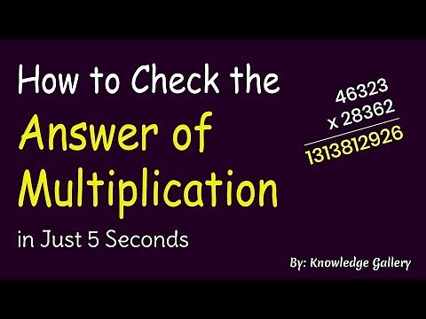 How to check the answer of Multiplication