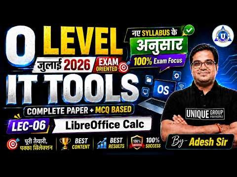 🚀 O LEVEL Crash Course | IT Tools (M1:R5) | Libreoffice Calc || LEC -06 || BY-ADESH SIR