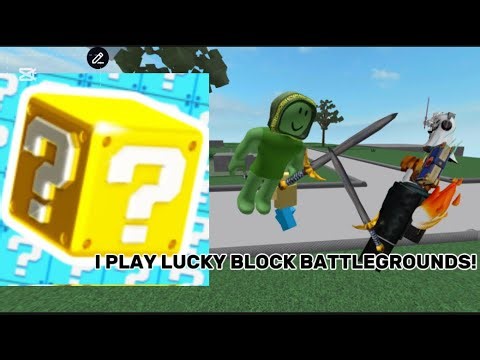 PLAYING LUCKY BLOCK BATTLEGROUNDS!