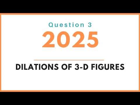 Florida Geometry EOC 2025 | Question 3 Walkthrough | Dilations of 3-D Figures (Official Released )