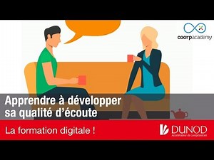 Apprendre à développer sa qualité d’écoute [Formation Digitale]