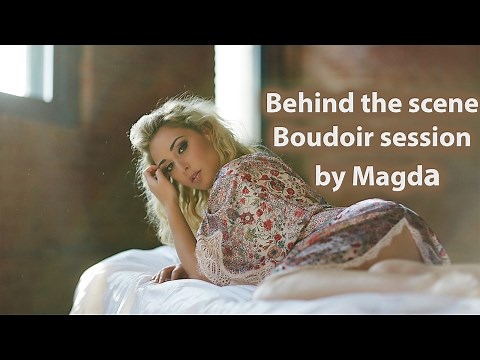 Behind the Scene Boudoir Session by Magda