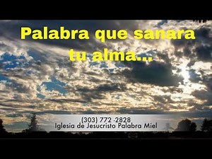 🔶🔶Iglesia de Jesucristo Palabra Miel 🔶🔶