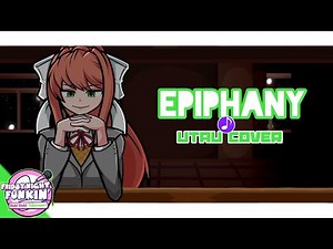 Friday Night Funkin' Doki Doki Takeover - Epiphany [UTAU Cover]