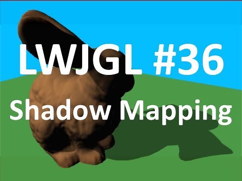 #36 Real-Time Shadow Mapping - LWJGL Tutorials