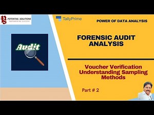 Forensic Audit Analysis – Understanding Sampling Methods