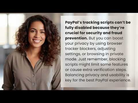 Can You Disable Tracking Scripts on PayPal to Protect Your Privacy?