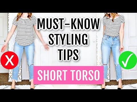 7 Styling Tips for Short Torso Body Shape (I have one… I know!)