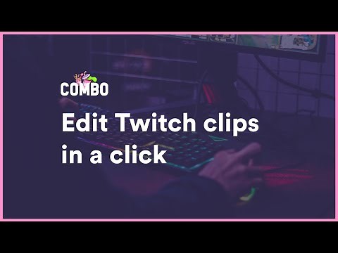 Combo - Convert Twitch Clips to TikTok, Reels, and Shorts