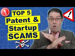 Top 5 Patent and Startup SCAMS