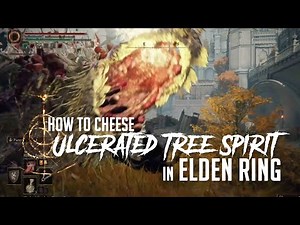 How to Cheese Ulcerated Tree Spirit at Lower Capital Church in Elden Ring (Easy Kill)