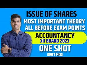 Issue of shares | Most Expected Theory. 100% Ayega isme se Don't Miss. 12th Accounts Board exam 2023