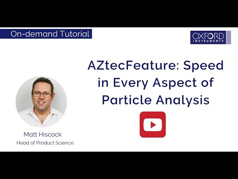 AZtecFeature: Speed in Every Aspect of Particle Analysis