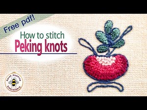 Peking/Pekin/Chinese/Blind knots/Forbidden stitch tutorial- How to stitch and shade this knot stitch
