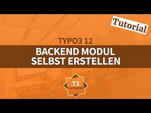 TYPO3 12 Tutorial: Dein erstes Backend Modul mit Extbase und Fluid