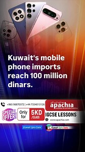 Kuwait's mobile phone imports reach 100 million dinars. | Kuwait UPTO DATE