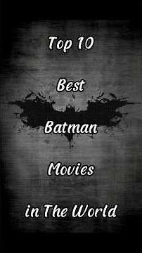 Top 10 Batman Movies #batman #movies #dc