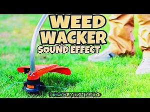 Weed Wacker Sound Effect