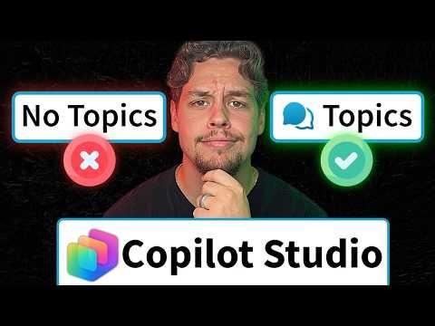 When You Should Use Topics in Copilot Studio (EXPLAINED)