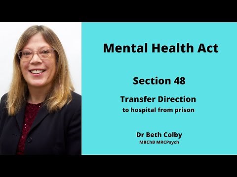Section 48 Mental Health Act - Transfer Direction from Prison to Hospital